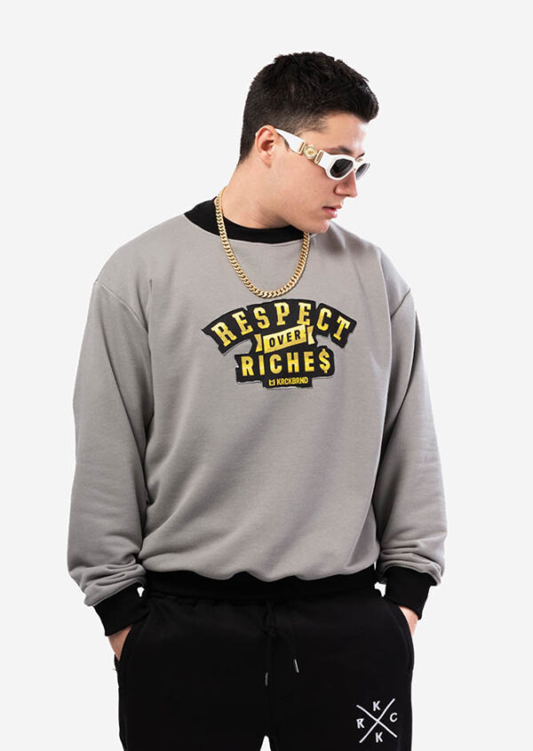 Respect Over Riches Sweatshirt